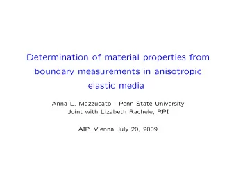 Determination of material properties from  boundary measurements in anisotropic  elastic media