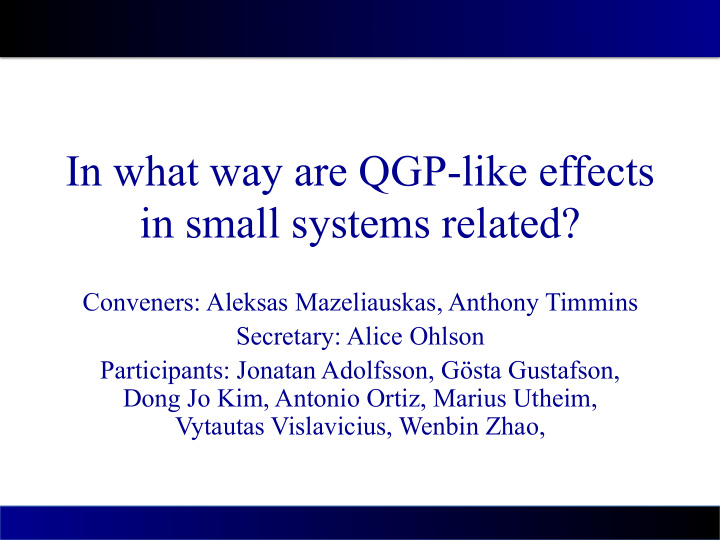 in what way are qgp like effects in small systems related