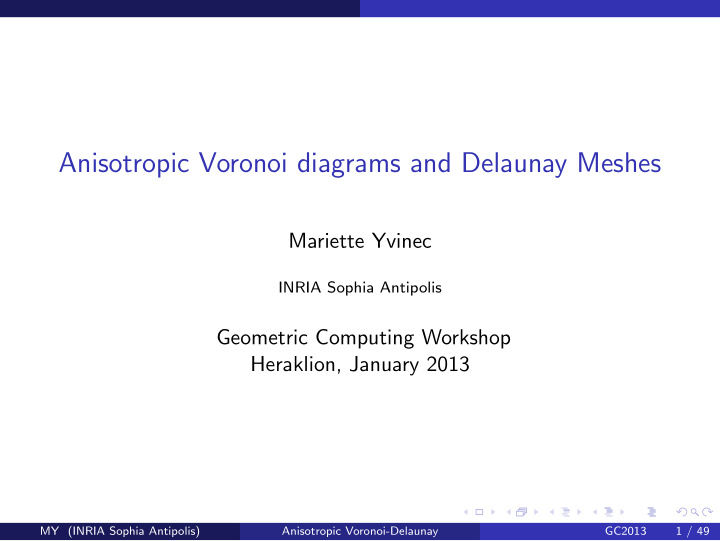 anisotropic voronoi diagrams and delaunay meshes