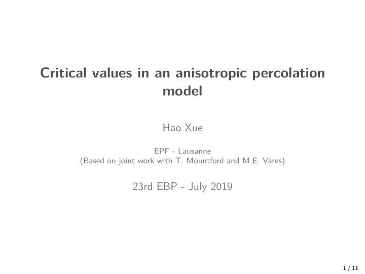 critical values in an anisotropic percolation model