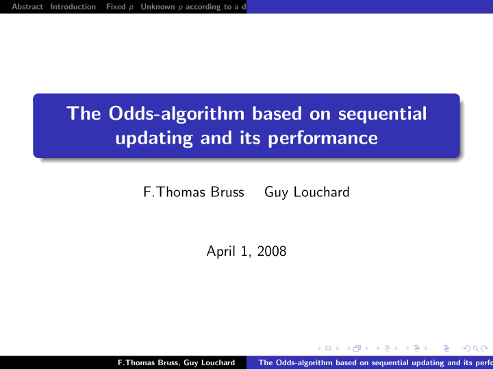 the odds algorithm based on sequential updating and its