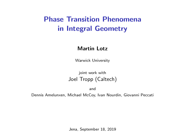 phase transition phenomena in integral geometry