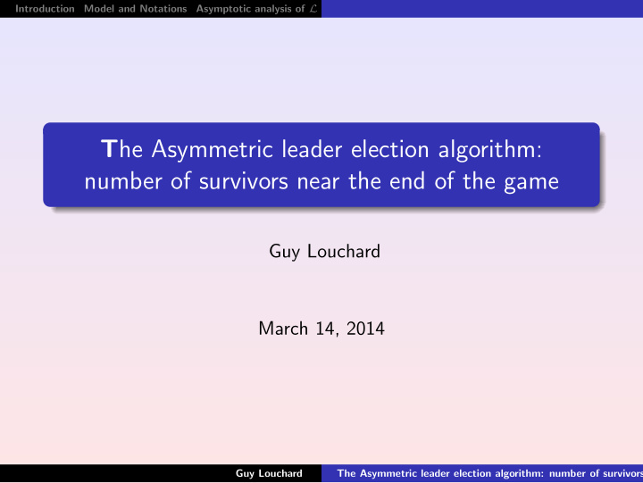 t he asymmetric leader election algorithm number of