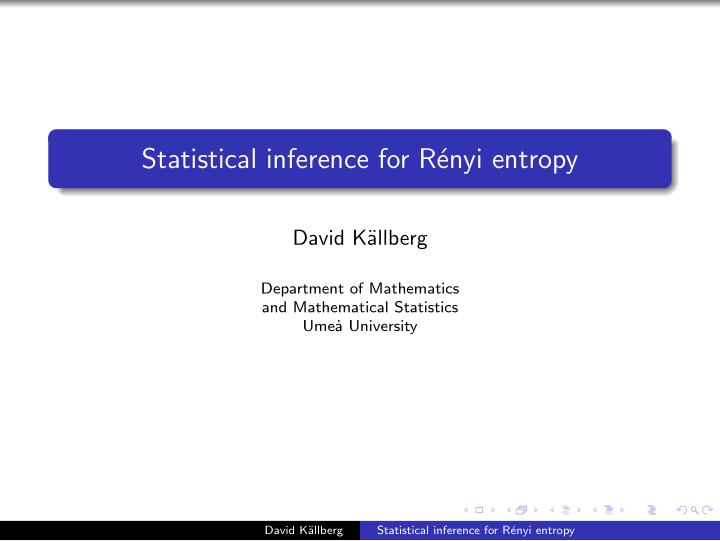 statistical inference for r enyi entropy