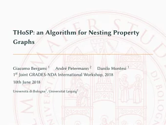 THoSP: an Algorithm for Nesting Property  Graphs Giacomo Bergami 1 Andr Petermann 2 Danilo