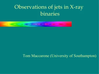 Observations of jets in X-ray  binaries  Tom Maccarone (University of Southampton)  ING