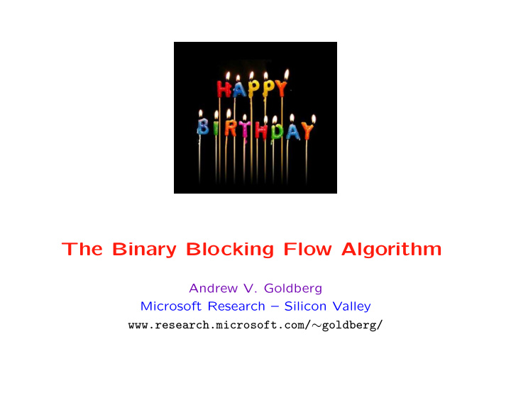 the binary blocking flow algorithm