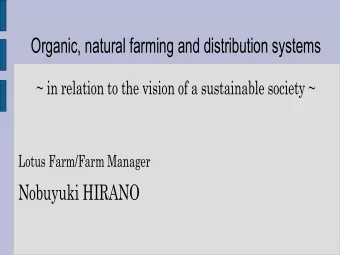 Lotus Farm/Farm Manager  Nobuyuki HIRANO  Ecosystem  Ecosystem &amp; Economic  &amp; Economic