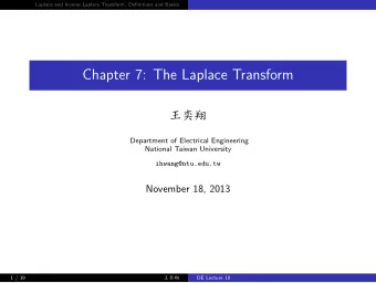 Chapter 7: The Laplace Transform  Department of Electrical Engineering  National Taiwan University