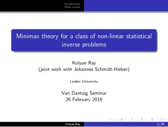 Minimax theory for a class of non-linear statistical  inverse problems  Kolyan Ray  (joint work