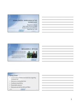 1  Going Green  Statistics    53% of Americans believe marijuana should be  legalized.