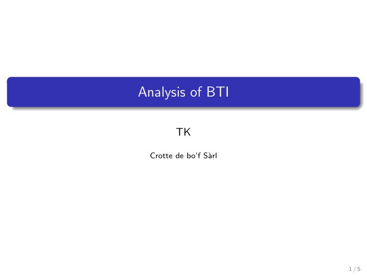analysis of bti
