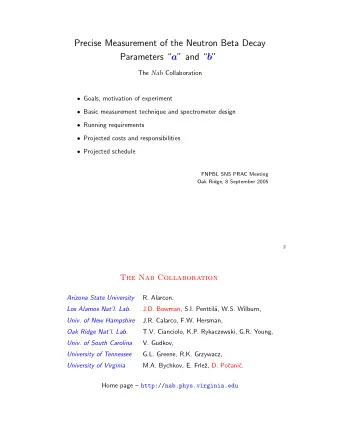 Precise Measurement of the Neutron Beta Decay Parameters  a  and  b  The Nab