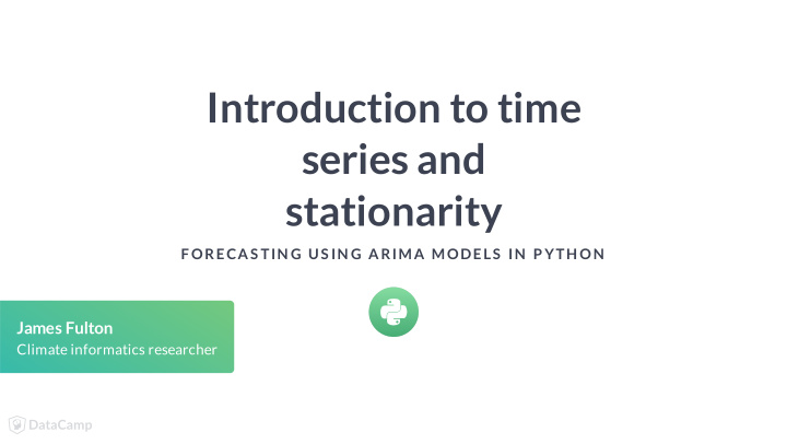 introduction to time series and stationarity