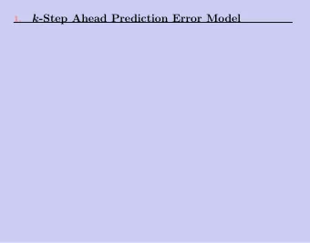 k -Step Ahead Prediction Error Model  1. k -Step Ahead Prediction Error Model  1.  ARMAX model is