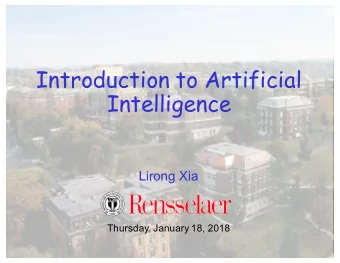 Introduction to Artificial  Intelligence  Lirong Xia  Thursday, January 18, 2018  Basic information