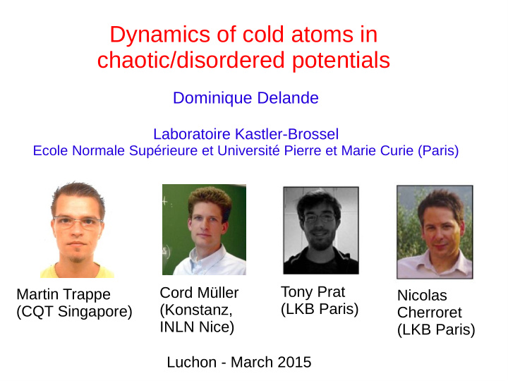 dynamics of cold atoms in chaotic disordered potentials