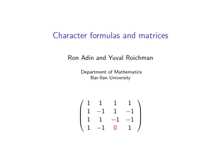 character formulas and matrices