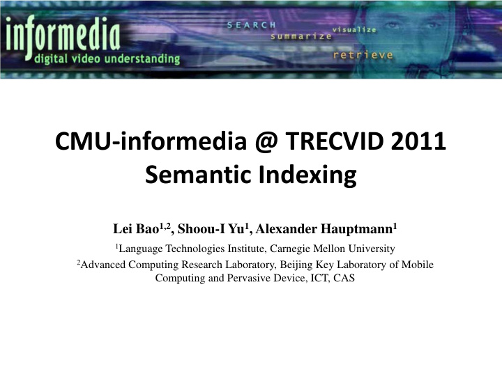 cmu informedia trecvid 2011 semantic indexing