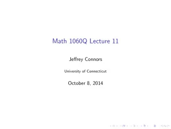 Math 1060Q Lecture 11  Jeffrey Connors  University of Connecticut  October 8, 2014  Rational
