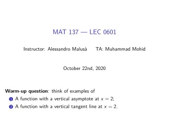 MAT 137  LEC 0601  Instructor: Alessandro Malus  TA: Muhammad Mohid  October 22nd, 2020