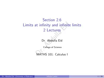 d  Limits at infinity and infinite limits  i  E  2 Lectures  a  l  l  u  d  b  Dr. Abdulla Eid  A