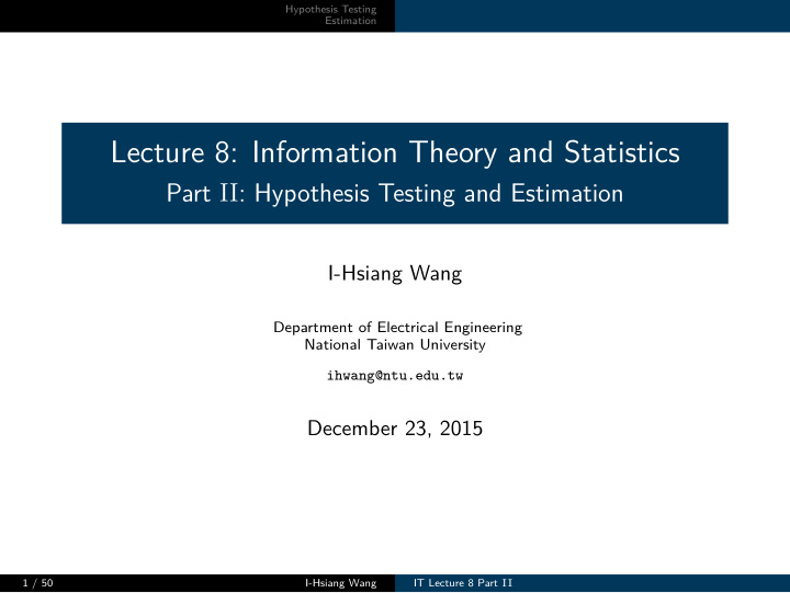 lecture 8 information theory and statistics