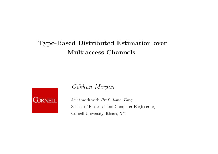 type based distributed estimation over multiaccess