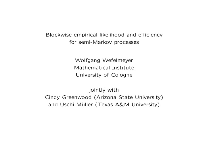 blockwise empirical likelihood and efficiency for semi