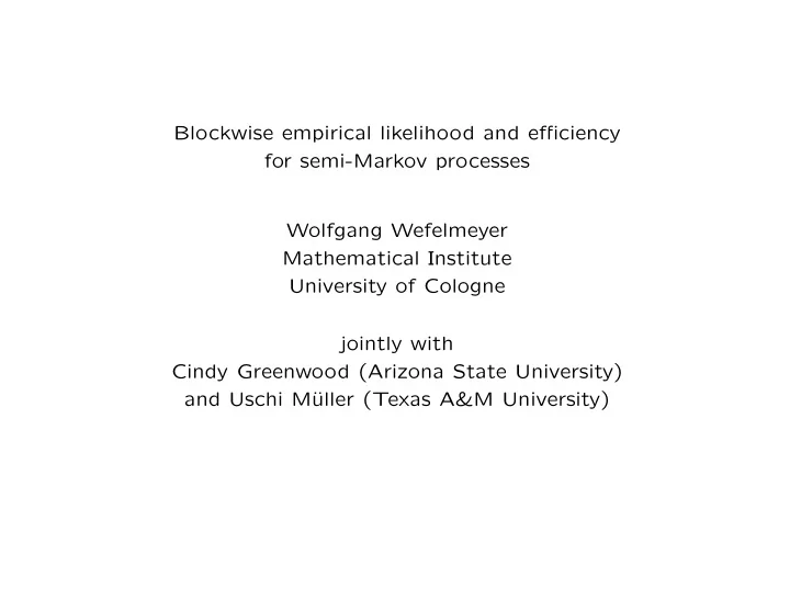 blockwise empirical likelihood and efficiency for semi