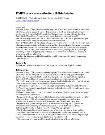 DMDS: a new alternative for soil disinfestation  P. CHARLES  Atofina Research Unit - G.R.L. Lacq