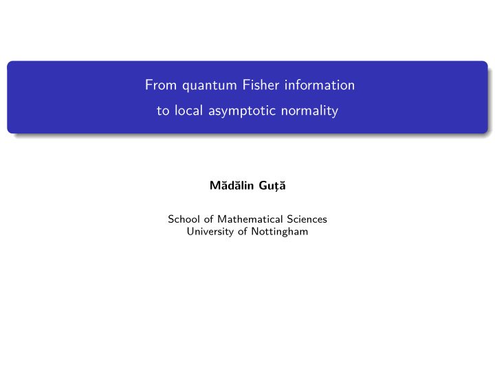 from quantum fisher information to local asymptotic