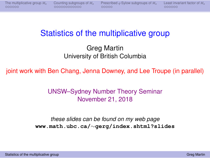statistics of the multiplicative group
