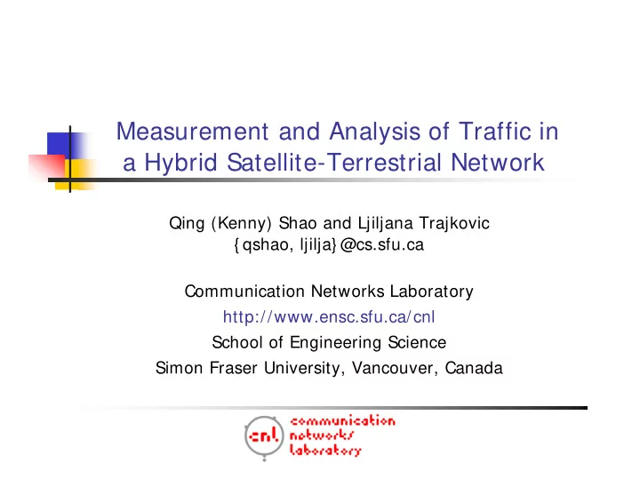 measurement and analysis of traffic in a hybrid satellite