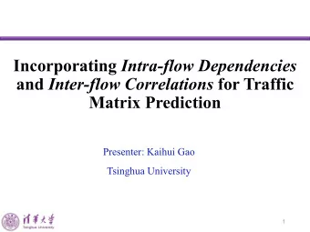 Incorporating Intra-flow Dependencies and Inter-flow Correlations for Traffic  Matrix Prediction