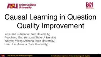 Causal Learning in Question  Quality Improvement  Yichuan Li (Arizona State University)  Ruocheng