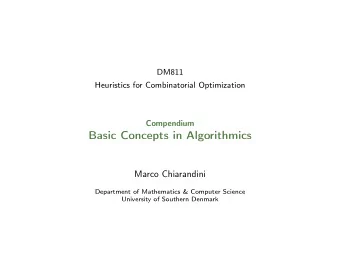 Basic Concepts in Algorithmics  Marco Chiarandini  Department of Mathematics &amp; Computer Science