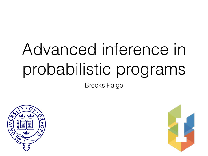 advanced inference in probabilistic programs