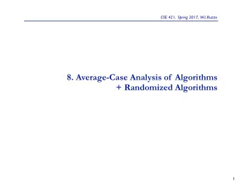 8. Average-Case Analysis of  Algorithms  + Randomized Algorithms  1  outline and goals  1)