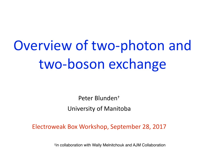 overview of two photon and two boson exchange