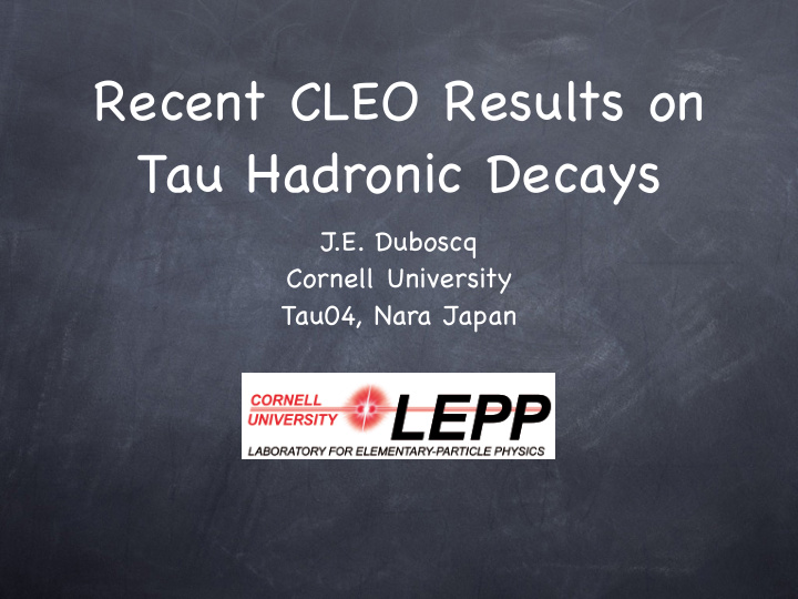 recent cleo results on tau hadronic decays