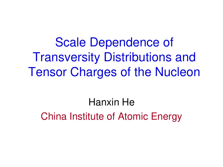 scale dependence of transversity distributions and tensor