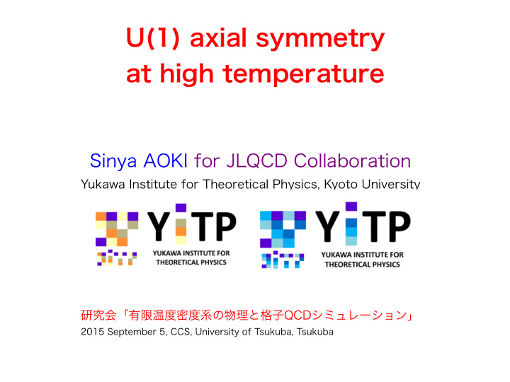 u 1 axial symmetry at high temperature