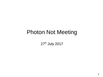 Photon Not Meeting 27 th July 2017  1  TMVA Classification  Can now extract the response variable