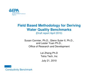 Field Based Methodology for Deriving  Water Quality Benchmarks ( Draft report April 2010)  Susan