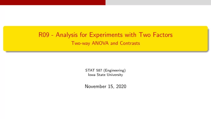 r09 analysis for experiments with two factors