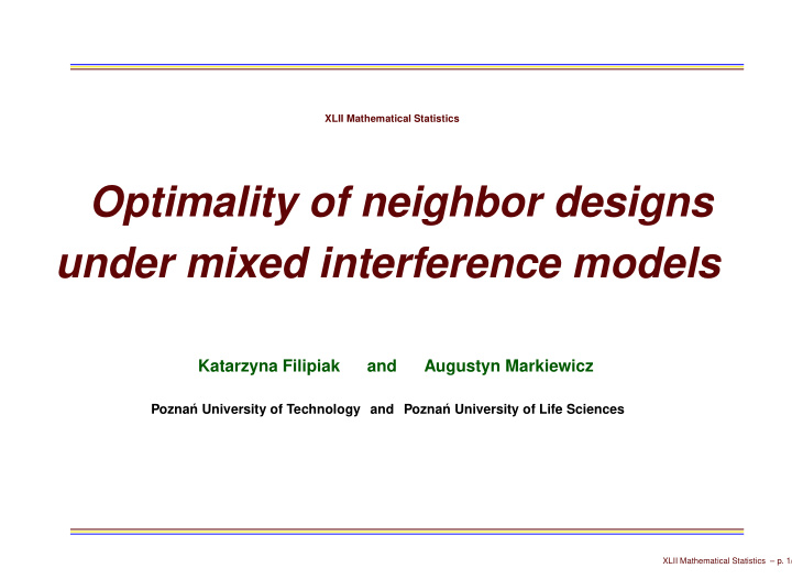 optimality of neighbor designs under mixed interference