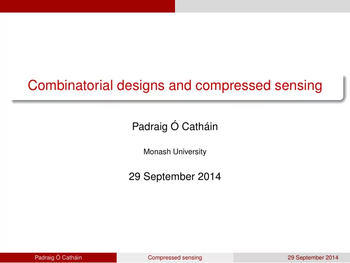combinatorial designs and compressed sensing