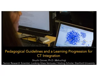 Pe  Pedag  agogical  al Guidelines  s an  and a  a Lear  arning Pr  Progressi  ssion for  CT  CT