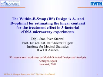 The Within-B-Swap (BS) Design is A- and  D-optimal for estimating the linear contrast  for the